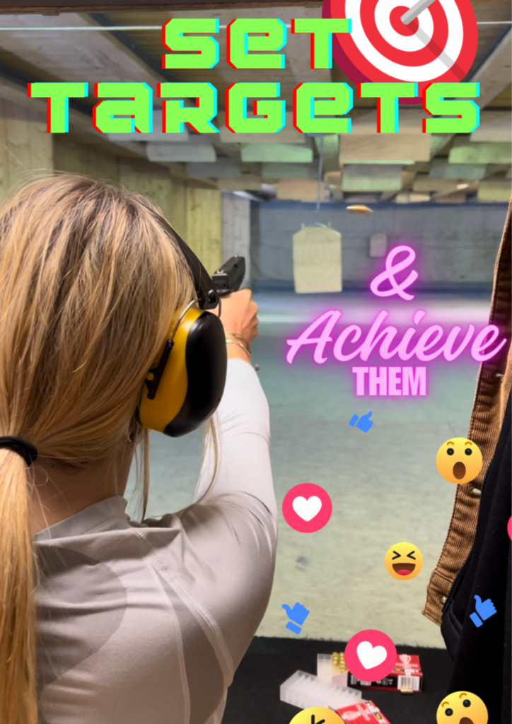 A woman holding a gun with the words set targets and achieve them.