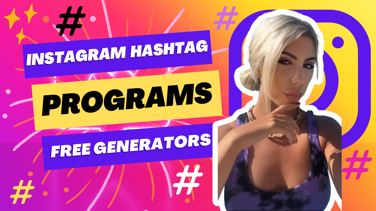 Free Programs to Generate Instagram Hashtags